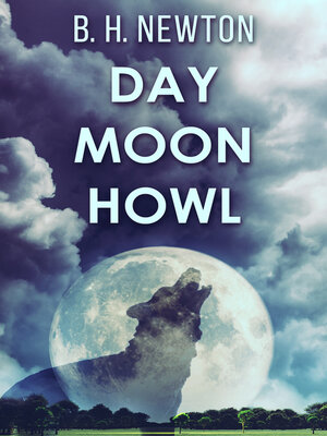 cover image of Day Moon Howl